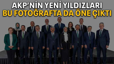 AKP’nin yeni yıldızları bu fotoğrafta da öne çıktı